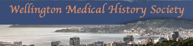 WELLINGTON MEDICAL HISTORY SOCIETY
